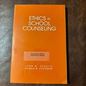 Ethics in School Counseling by John M. Schulte - Orange Paperback